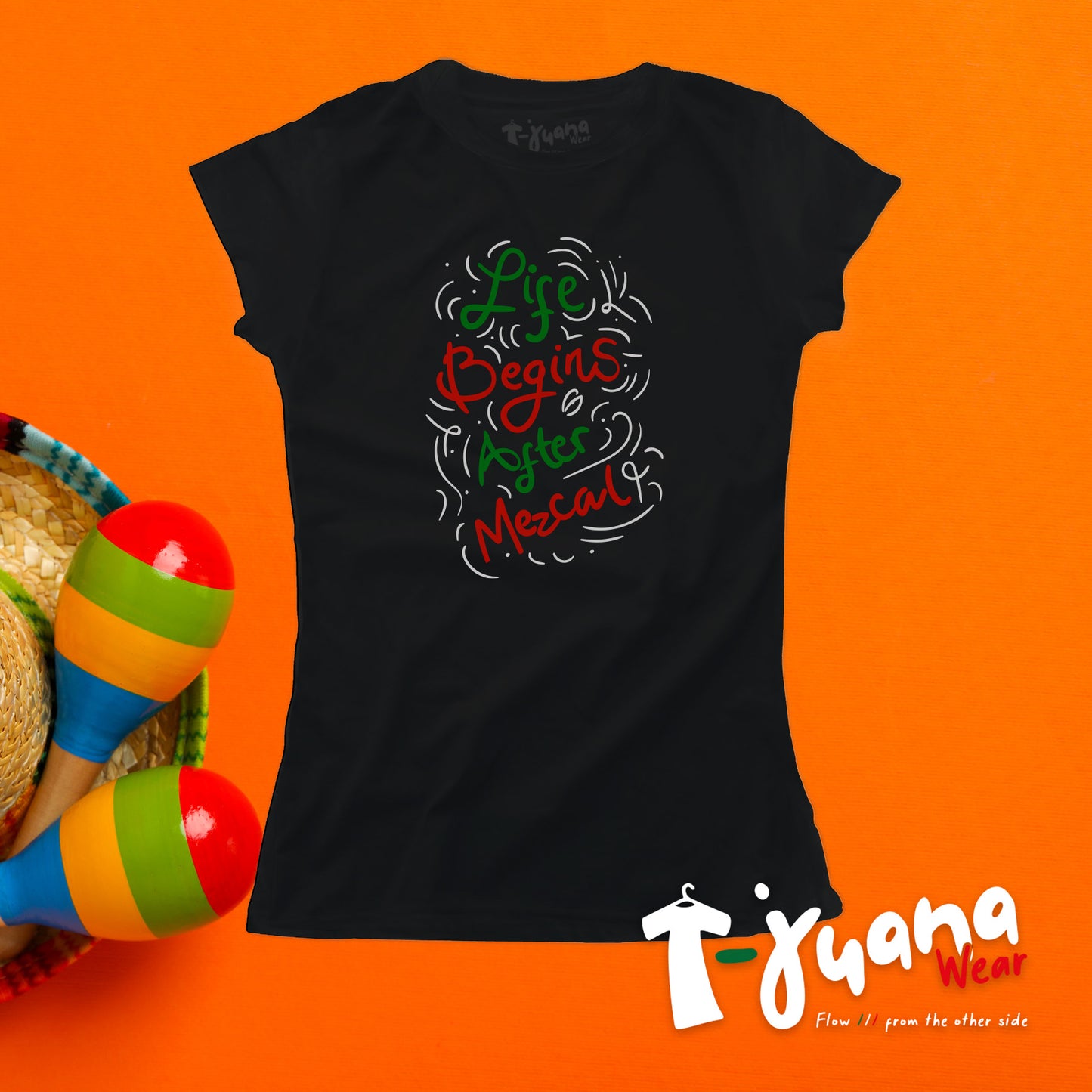 Life Begins After Mezcal (Mujer)