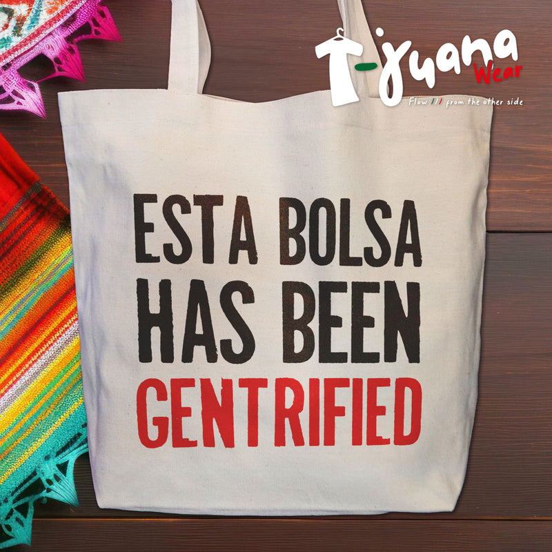 Tote Eco-bag - Esta Bolsa Has Been Gentrified