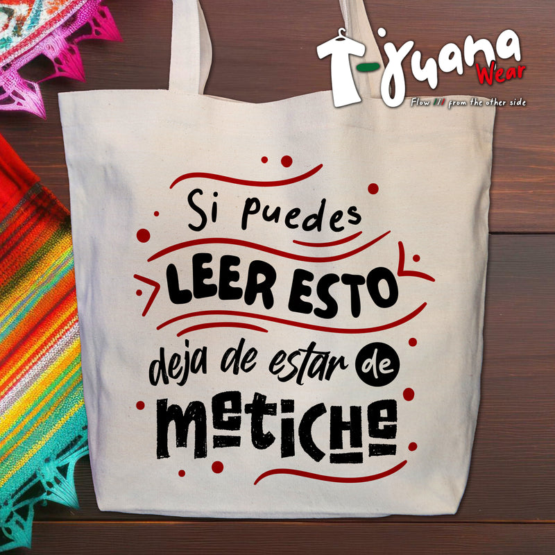 Tote Eco-bag - Si Puedes Leer Esto, Deja De Estar De Metiche