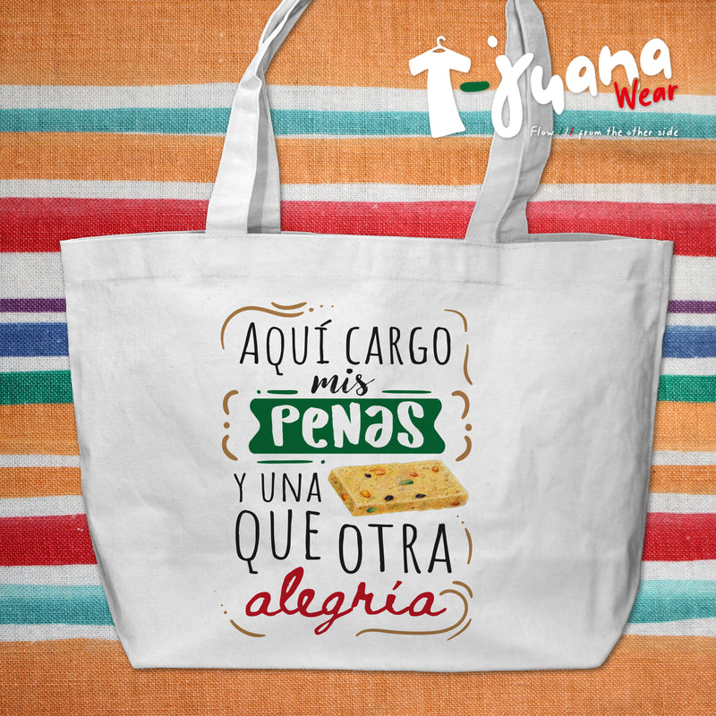 Tote Eco-bag -Aquí Cargo Mis Penas Y Una Que Otra Alegría