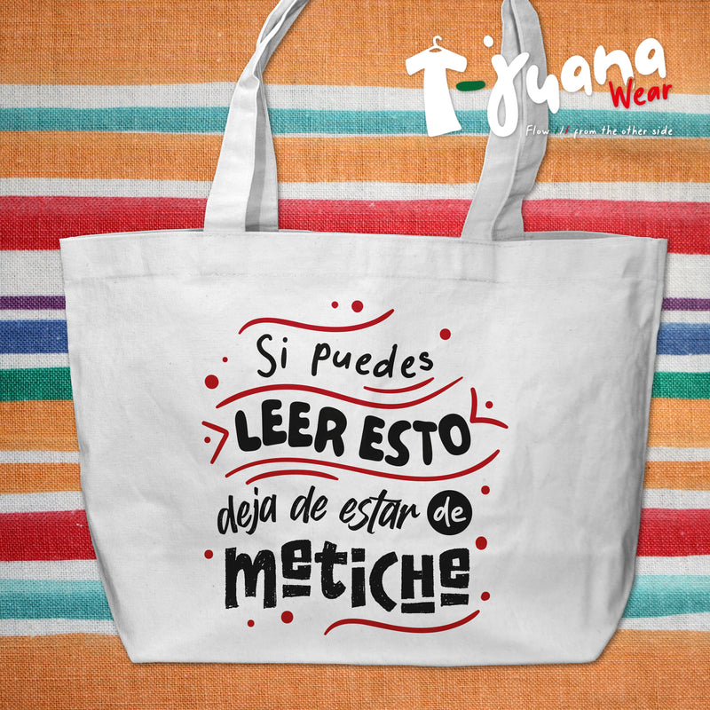 Tote Eco-bag - Si Puedes Leer Esto, Deja De Estar De Metiche