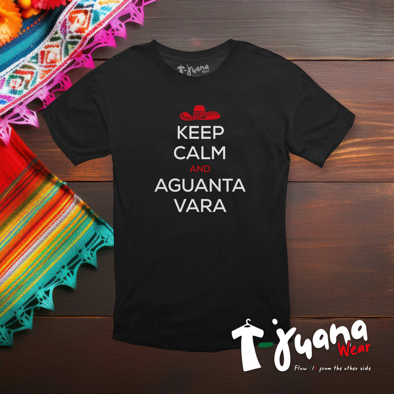 Keep Calm And Aguanta Vara